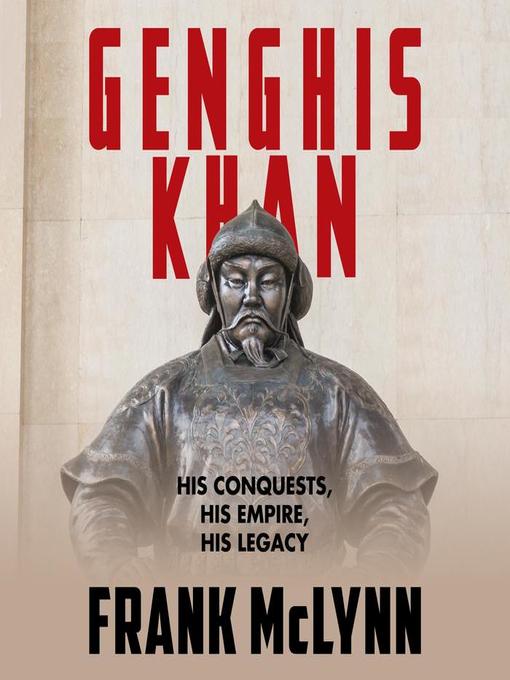 Title details for Genghis Khan by Frank McLynn - Available